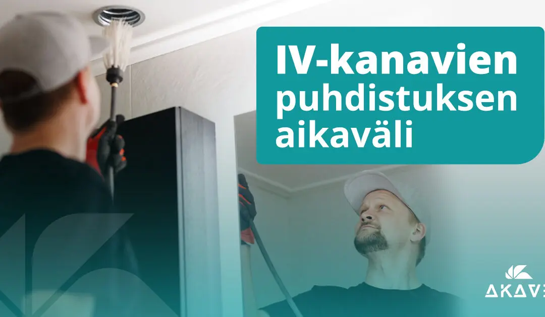 IV-kanavien puhdistuksen aikaväli