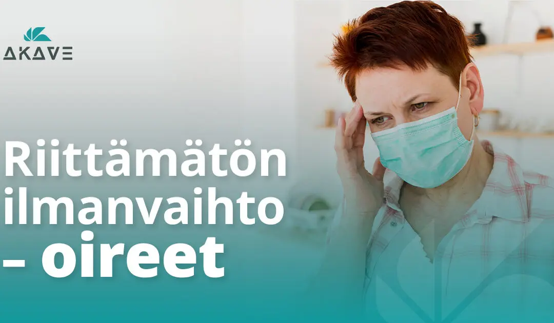 Riittämätön ilmanvaihto – oireet, jotka kannattaa tunnistaa